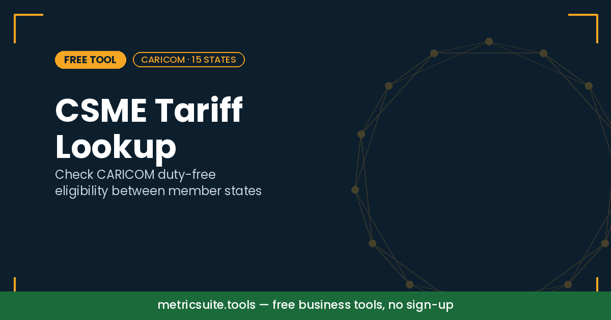 CSME Tariff Lookup (Free): CARICOM Duty-Free Eligibility
