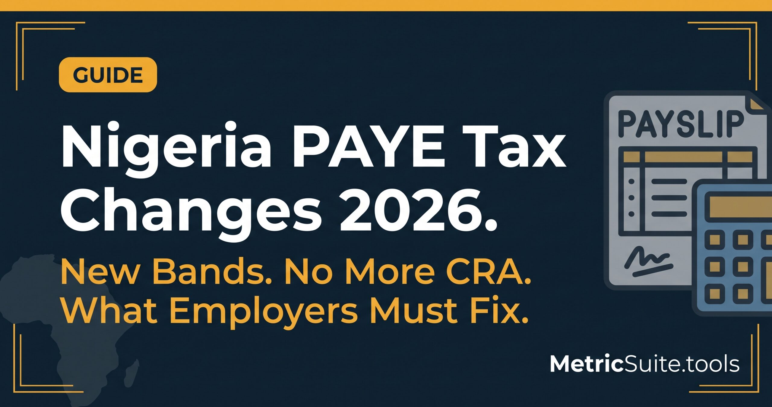 Nigeria Tax Act 2025 took effect 1 January 2026, replacing PITA's 7 to 24 percent bands with a new 0 to 25 percent progressive structure