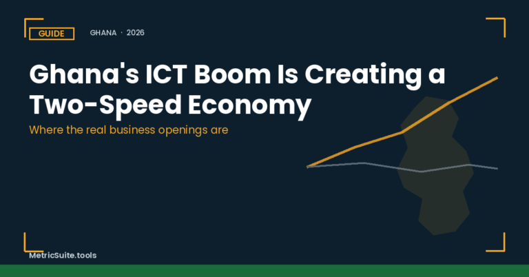 Ghana’s ICT Boom Is Creating a Two-Speed Economy: How to Position Your Business on the Right Side