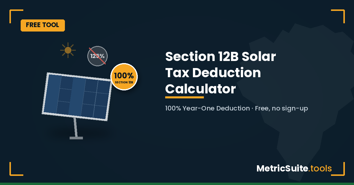 Calculate your Section 12B solar tax deduction and savings schedule