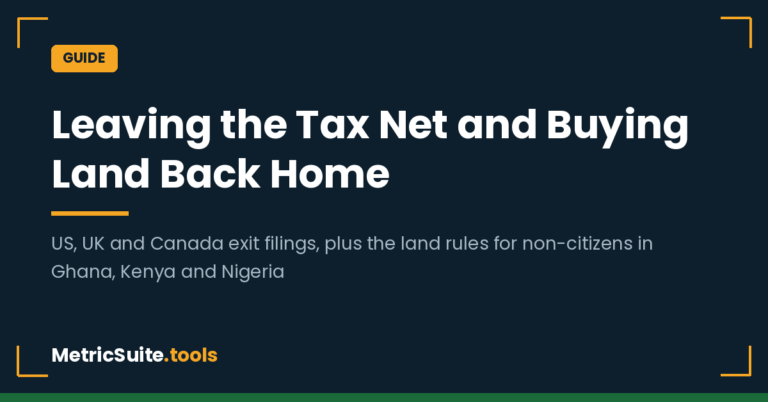 Leaving the Tax Net and Buying Land Back Home: A Diaspora Repatriation Guide